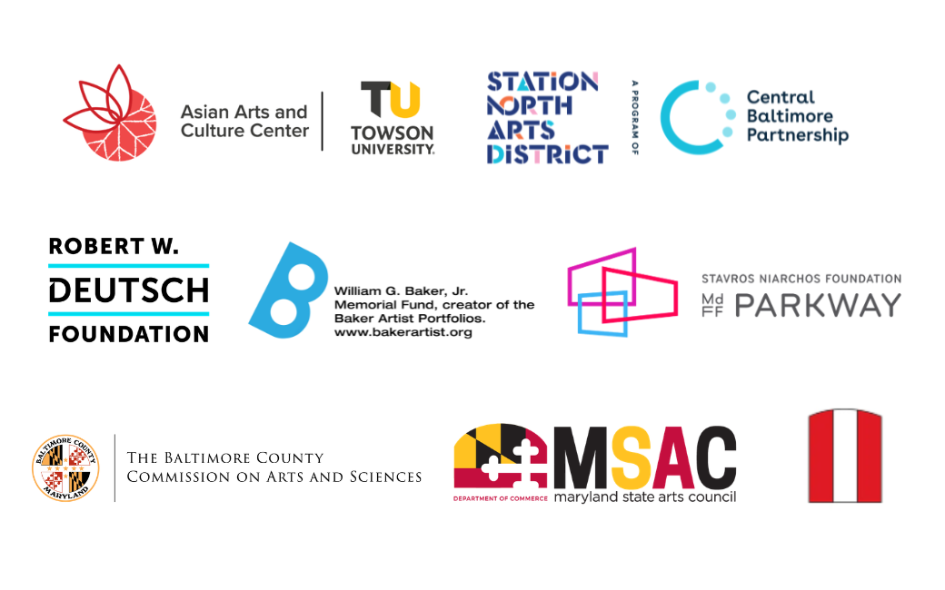 Asia North 2026 Producers/Presenters/Supporters Logos Logos of the 2026 Asia North Co-Producers, Partners and Supporters: Asian Arts & Culture Center at Towson University; Station North Arts District, a program of Central Baltimore Partnership; Robert W. Deutsch Foundation; William G. Baker Jr. Memorial Fund, creator of the Baker Artist Portfolios. www.bakerartist.org; Stavros Niarchos Foundation MdFF PARKWAY; The Baltimore County Commission on Arts and Sciences; Maryland State Arts Council; Currency Studio