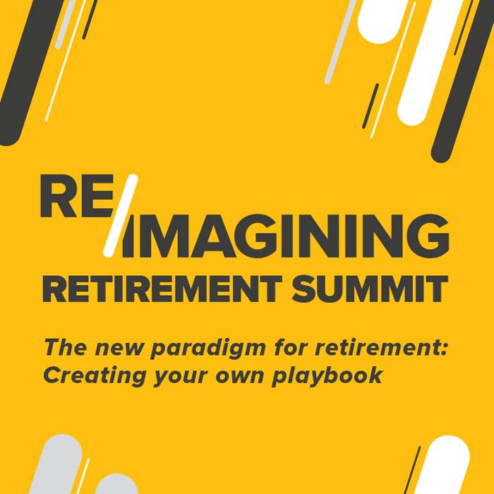 re/imagining retirement summit